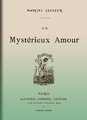 [Gutenberg 60738] • Un mystérieux amour